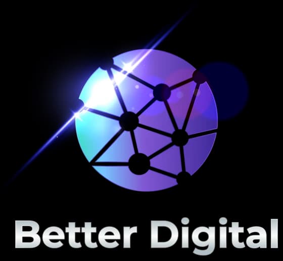 Better Digital